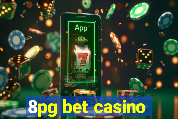 8pg bet casino